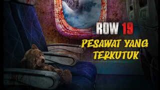 KETIKA DUKUN MENEBAR KUTUKAN DI DALAM PESAWAT | Alur cerita film horor ROW 19