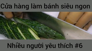 Cửa hàng làm bánh siêu ngon nhiều người yêu thích #6