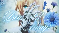 Violet Evergarden - Beautiful Things「AMV」