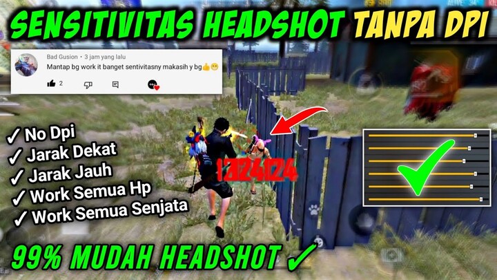 99% Headshot ‼️ Sensitivitas Auto Headshot Tanpa Dpi Terbaik 2022 🎯 Work Semua Hp Dan Senjata ✔️