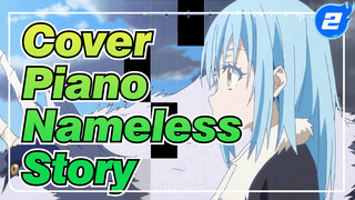 Nhạc OP2 TenSura mùa1 |Nameless Story| bản Full | Piano Cover_2