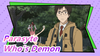 [Parasyte] Shinichi, Who's on Earth the Demon?