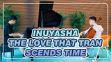 Inuyasha
The Love That Transcends Time