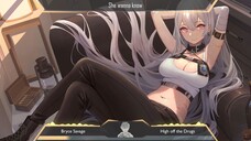 Azur Lane (Sovetskaya Rossiya) - High off the Drugs Nightcore version - Nhạc EDM chơi game mới nhất