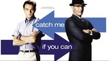 Catch Me If You Can: 2002 English Dubbed