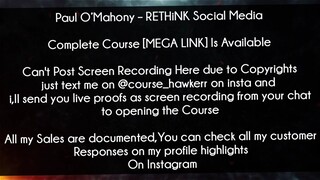 Paul O’Mahony Course RETHiNK Social Media Download