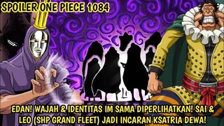 SPOILER OP 1084 LENGKAP - EDAN! KSATRIA DEWA MENGINCAR LEO & SAI! WAJAH IM SAMA AKHIRNYA DPERLIHATKN