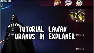 Tutorial lawan uranus di explane 😎