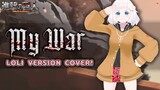 My War Loli version Cover - Shingeki no Kyojin Final Season OP - Shinsei Kamattechan(Boku no Sensou)