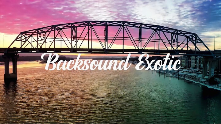 Backsound Pemandangan Exotic (no copyright)