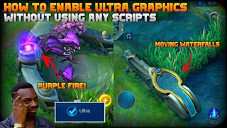 How To Enable Ultra Graphics without Using any Scripts! 2021 Method | Very Safe To Use | MLBB