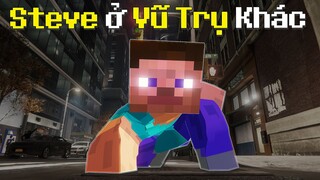 Minecraft Steve Nhưng Ở Vũ Trụ Khác