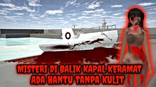 Misteri Di Balik Kapal Keramat Di Harbor || Ada Hantu Tanpa Kulit -  Sakura School Simulator