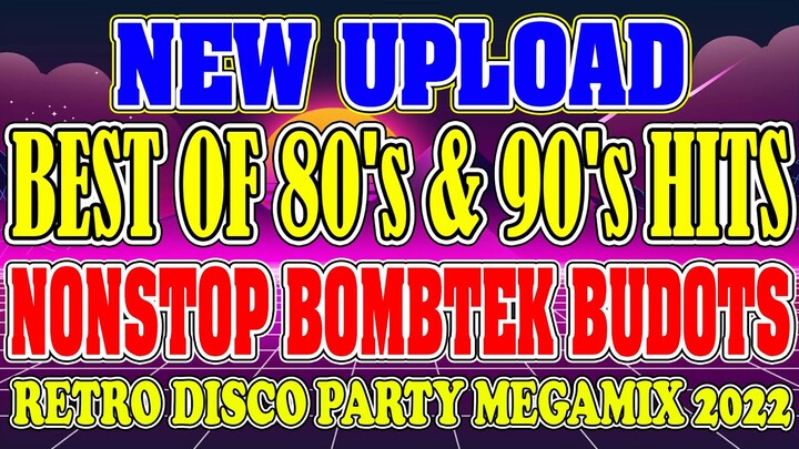 ❤️ Retro Disco Party Nonstop 2022 Bombtek Megamix 2022 | Best Of 80's & 90's Hits Disco Budots Dance