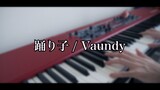 踊り子 / Vaundy - Piano Cover