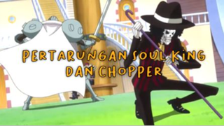 Pertarungan Soul King Dan Chopper