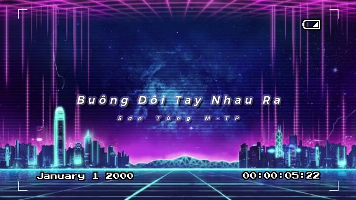 Buông Đôi Tay Nhau Ra |  Sơn Tùng M-TP |  1985 Remix By BING |