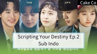 Scripting Your Destiny Ep.2 Sub Indo