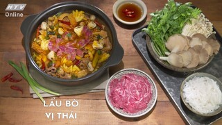 LẨU BÒ VỊ THÁI | MÓN NGON MỖI NGÀY | VIVU TV