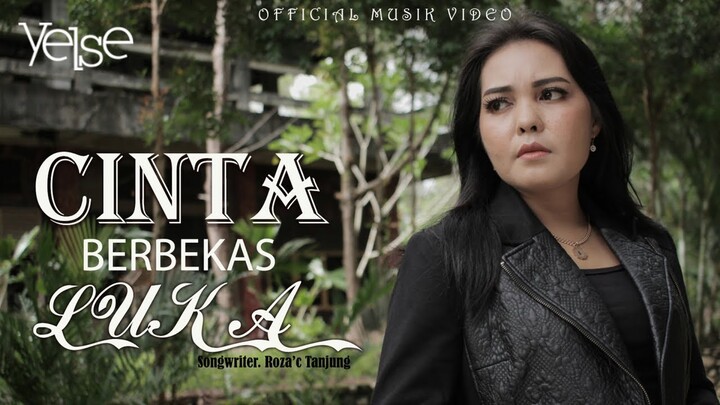 Yelse - Cinta Berbekas Luka ( Official Music Video )