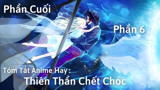 Tóm Tắt Anime Hay: Thiên Thần Chết Chóc | Angel of Death | Phần 6 | Review Anime