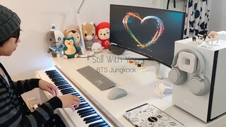 การจัดเรียงเปียโน "Still With You" ของ BTS Jungkook