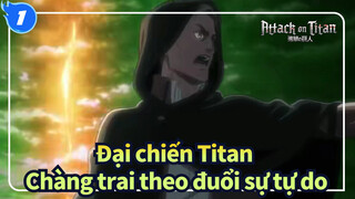 Đại chiến Titan
Chàng trai theo đuổi sự tự do_1
