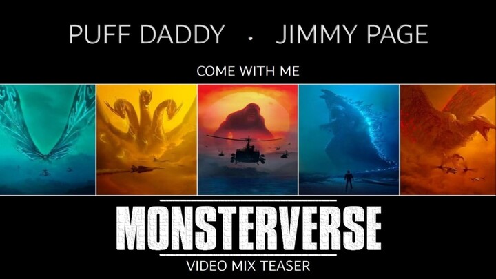 Puff Daddy feat. Jimmy Page- Come with Me (MonsterVerse Video Mix) • teaser