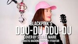 [COVER] - DDU-DU DDU-DU (Acoustic Ver.)