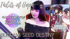 GRABE GALING!! - GUNDAM SEED DESTINY | Fields of Hope - Rie Tanaka (田中理恵) | Cover by Sachi Gomez