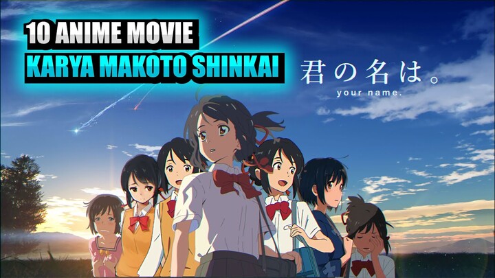 10 ANIME MOVIE KARYA MAKOTO SHINKAI YANG WAJIB KALIAN TONTON!!