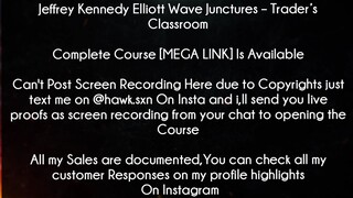 Jeffrey Kennedy Elliott Wave Junctures Course Trader’s Classroom download