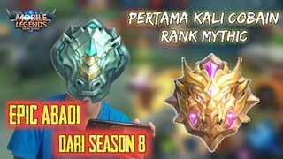 Anak epic Abadi Dari Season 8 / 2018 Langsung Cobain Pertama Kali Rank Mythic | Mobile Lagends