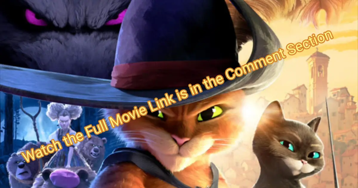 Puss in Boots The Last Wish Full Movie Bilibili