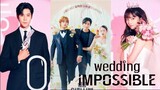 W💐dding  Imp💍ssible (2024) - Episode 6