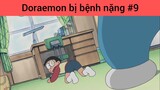 Doraemon bị bệnh nặng phần 9