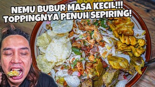 BUBUR AYAM BRUTAL!! 15RB SEBANYAK INI😀👍