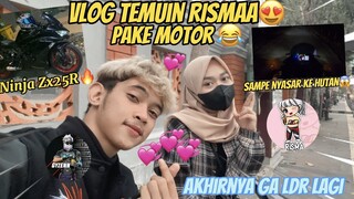 VLOG TEMUIN RISMAA😍PAKE MOTOR SAMPE NYASAR KEHUTAN😭