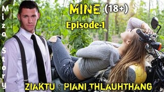 MINE... Ep-1 Ziaktu: Piani thlauhthang