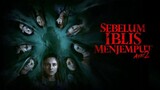 SEBELUM IBLIS MENJEMPUTMU AYAT 2 (2020) Film Horor Indonesia