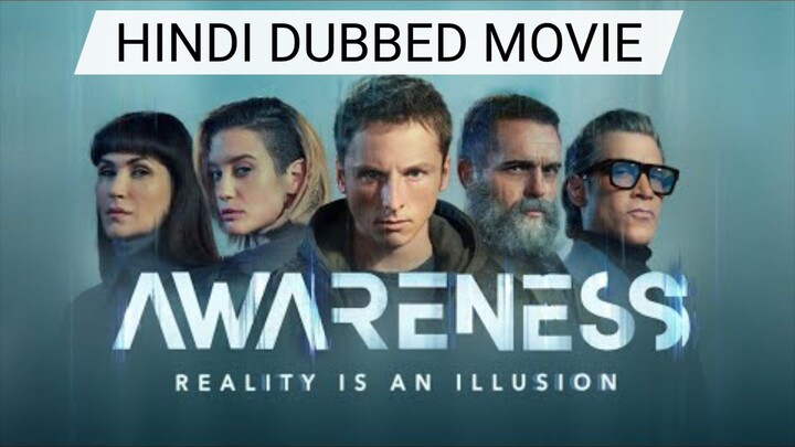 AWARENESS REALITY IS AN ILLUSION 2023 ACTION, THRILLER & MYSTERY HINDI DUBBED  MOVIE