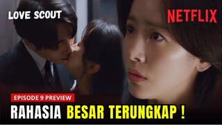 Love Scout Episode 9 Preview | Eun-Ho Mengungkap Rahasia Besarnya⁉️Han Ji-Min x Lee Joon-Hyuk