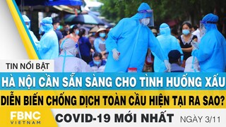 Tin tức Covid-19 mới nhất hôm nay 3/11 | Dich Virus Corona Việt Nam hôm nay | FBNC
