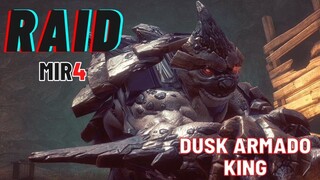 MIR4 GUIDE : RAID DUSK ARMADO KING