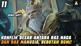 RAS MANUSIA MELAWAN RAS NAGA LAUT! | MY SENIOR BROTHER IS TOO STEADY EPISODE 11