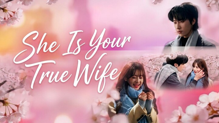She Is Your True Wife