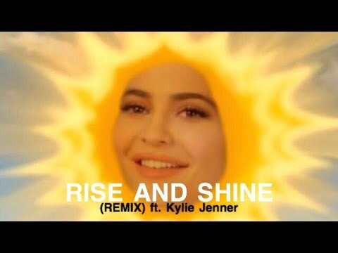 Rise and Shine (REMIX) ft. Kylie Jenner