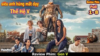[Review Phim] Gen V - Thế Hệ 5 Full 1-8 | Team Học Sinh Đại Chiến Với Siêu Anh Hùng Mất Dạy