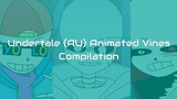 Undertale (AU) Animated Vines Compilation (Flipaclip)