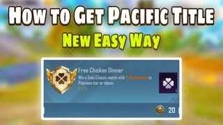 HOW TO COMPLETE FREE CHICKEN DINNER ACHIEVEMENT MISSION | GET PACIFIC TITLE IN PUBG MOBILE AND BGMI